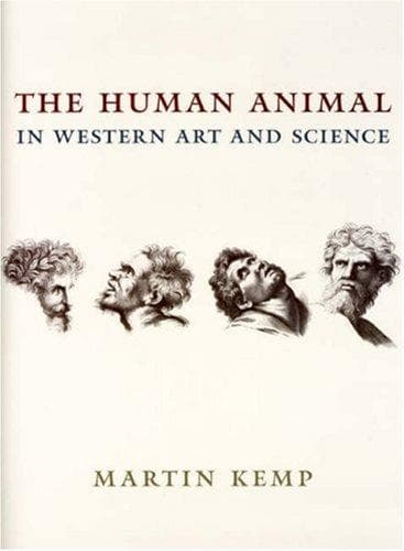 Cover of The Human Animal in Western Art and Science (Bross Lecture Series) by Martin Kemp