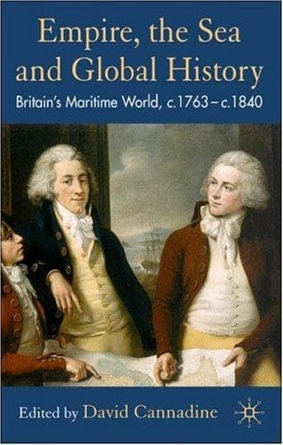Cover of Empire, The Sea and Global History by David Cannadine