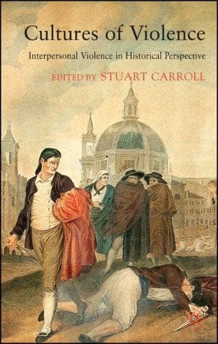 Cover of Cultures of Violence by Stuart Carroll