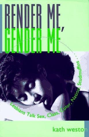 Cover of Render me, gender me by Kath Weston