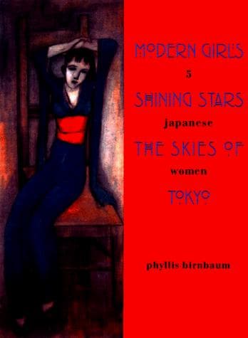 Cover of Modern girls, shining stars, the skies of Tokyo by Phyllis Birnbaum