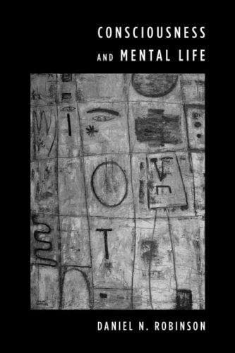 Cover of Consciousness and Mental Life by Daniel N. Robinson