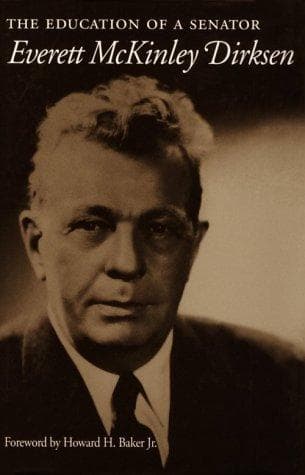 Cover of The education of a senator by Everett McKinley Dirksen