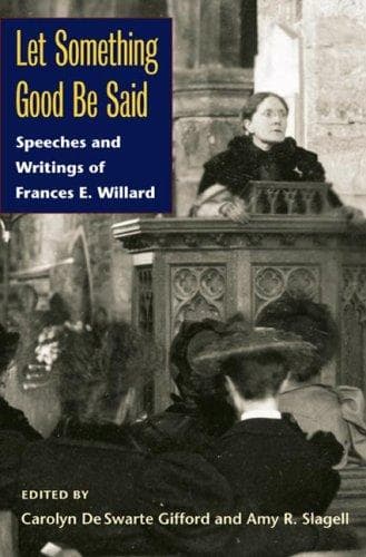 Cover of Let something good be said by Frances Elizabeth Willard