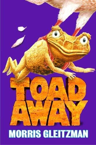 Cover of Toad Away by Morris Gleitzman