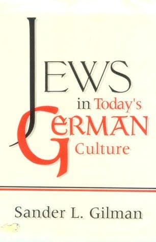 Cover of Jews in today's German culture by Sander L. Gilman
