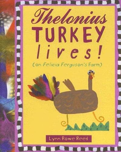 Cover of Thelonius Turkey lives! by Lynn Rowe Reed