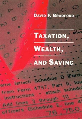 Cover of Taxation, Wealth, and Saving by David F. Bradford