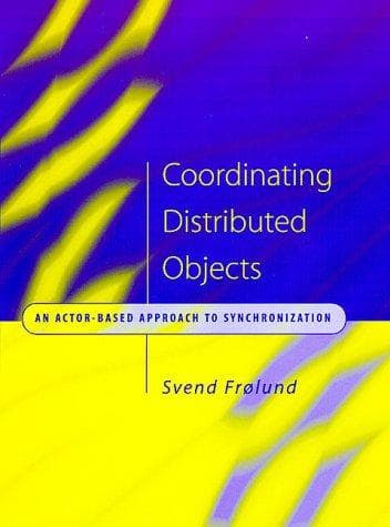 Cover of Coordinating distributed objects by Svend Frølund