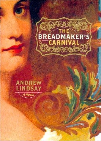 Cover of The Breadmaker's Carnival by Andrew Lindsay