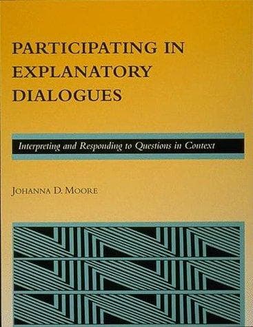 Cover of Participating in explanatory dialogues by Johanna D. Moore
