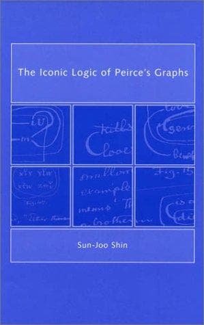 Cover of The iconic logic of Peirce's graphs by Sun-Joo Shin