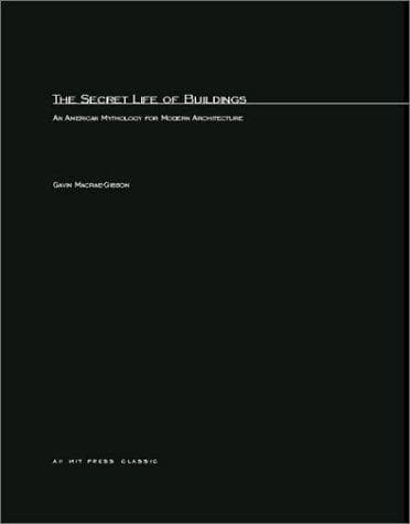 Cover of The Secret Life of Buildings by Gavin Macrae-Gibson