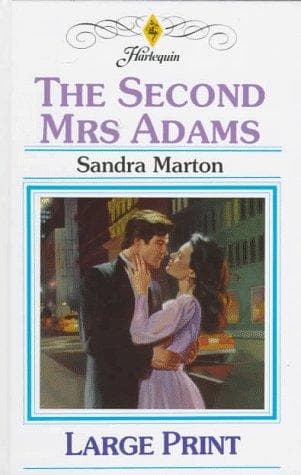 Cover of The Second Mrs Adams by Sandra Marton