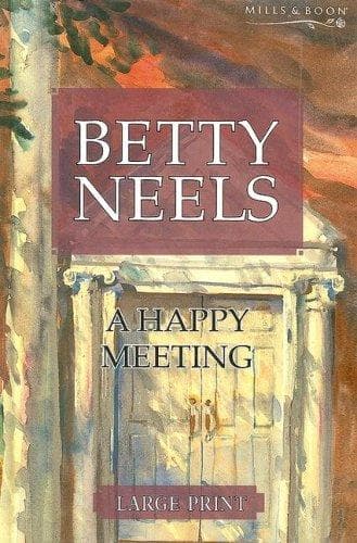 Cover of A Happy Meeting (Betty Neels Large Print Collection) by Betty Neels
