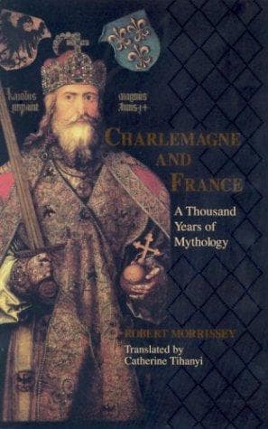 Cover of Charlemagne & France by Robert John Morrissey