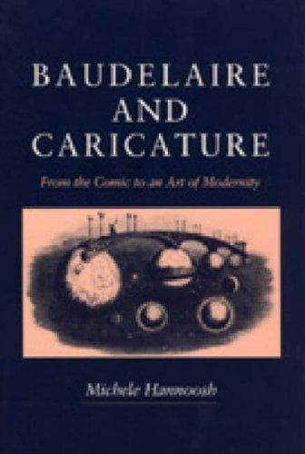 Cover of Baudelaire and caricature by Michele Hannoosh