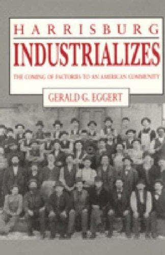 Cover of Harrisburg industrializes by Gerald G. Eggert