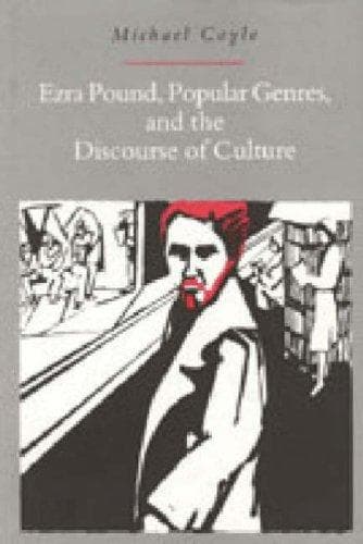 Cover of Ezra Pound, popular genres, and the discourse of culture by Michael Coyle