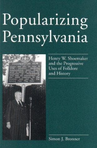 Cover of Popularizing Pennsylvania by Simon J. Bronner
