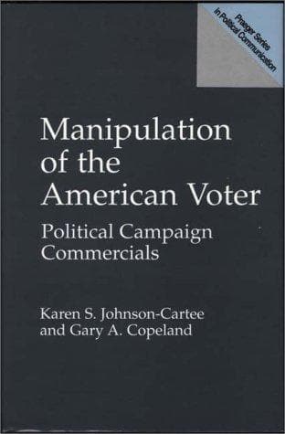 Cover of Manipulation of the American voter by Karen S. Johnson-Cartee
