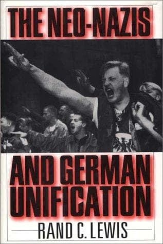 Cover of The Neo-Nazis and German unification by Rand C. Lewis