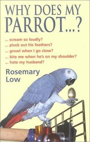 Cover of Why Does My Parrot . . . ? (Why Does My . . . ? series) by Rosemary Low