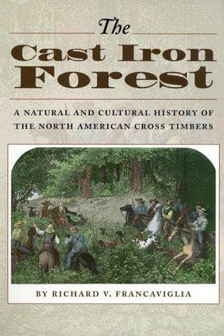 Cover of The Cast Iron Forest by Richard V. Francaviglia