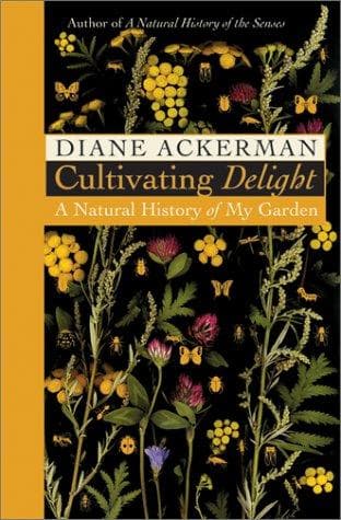Cover of Cultivating Delight by Diane Ackerman