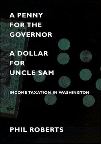 Cover of A Penny for the Governor, a Dollar for Uncle Sam by Philip J. Roberts