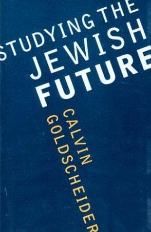 Cover of Studying the Jewish Future (Samuel and Althea Stroum Lectures in Jewish Studies) by Calvin Goldscheider