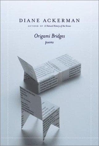 Cover of Origami Bridges by Diane Ackerman