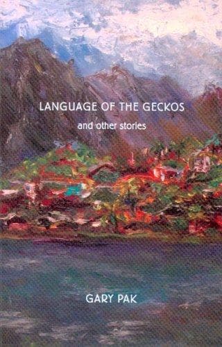 Cover of Language of the geckos and other stories by Gary Pak
