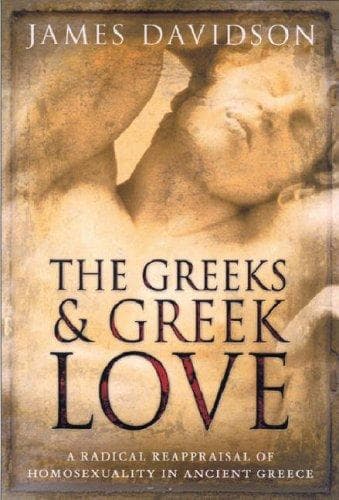 Cover of The Greeks and Greek Love by James N. Davidson