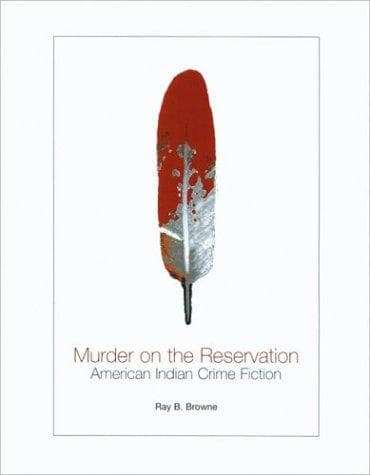 Cover of Murder on the reservation by Ray Broadus Browne