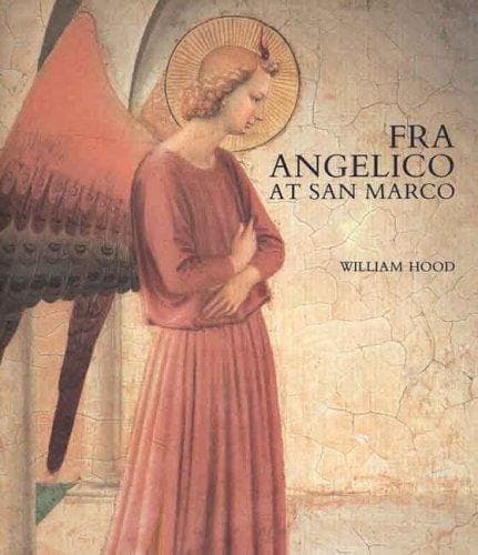 Cover of Fra Angelico at San Marco by Hood, William