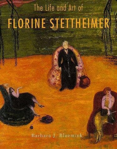 Cover of The life and art of Florine Stettheimer by Barbara J. Bloemink