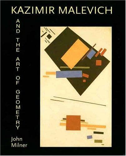 Cover of Kazimir Malevich and the art of geometry by Milner, John
