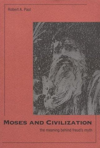 Cover of Moses and civilization by Robert A. Paul