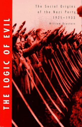Cover of The Logic of Evil by William Brustein
