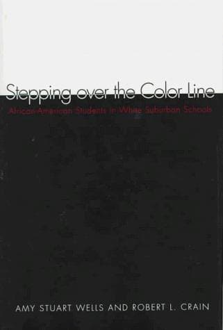 Cover of Stepping over the color line by Amy Stuart Wells