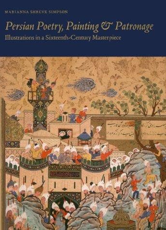 Cover of Persian poetry, painting & patronage by Marianna Shreve Simpson