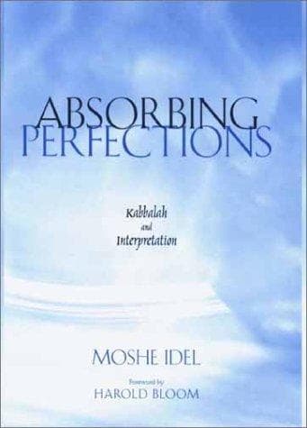 Cover of Absorbing Perfections by Moshe Idel