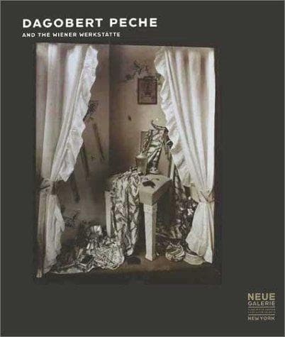 Cover of Dagobert Peche and the Wiener Werkstatte by Peter Noever