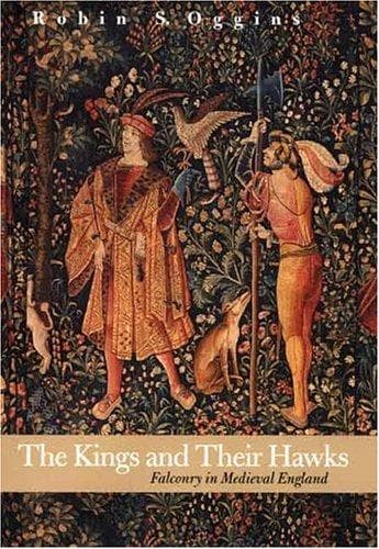 Cover of The Kings and Their Hawks by Robin S. Oggins