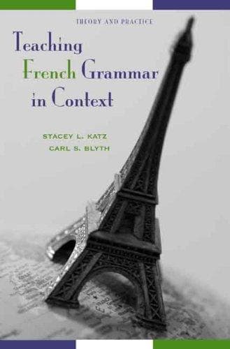 Cover of Teaching French grammar in context by Stacey L. Katz