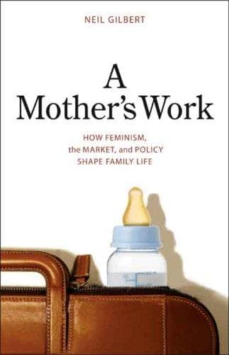 Cover of A Mother's Work by Neil Gilbert