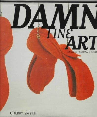 Cover of Damn fine art by new lesbian artists by Cherry Smyth