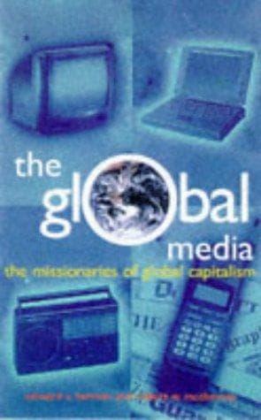 Cover of The Global Media by Edward S. Herman