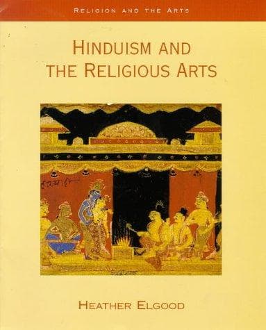Cover of Hinduism and the religious arts by Heather Elgood
